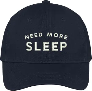 Trendy Apparel Shop Need More Sleep Embroidered Cap Premium Cotton Dad Hat